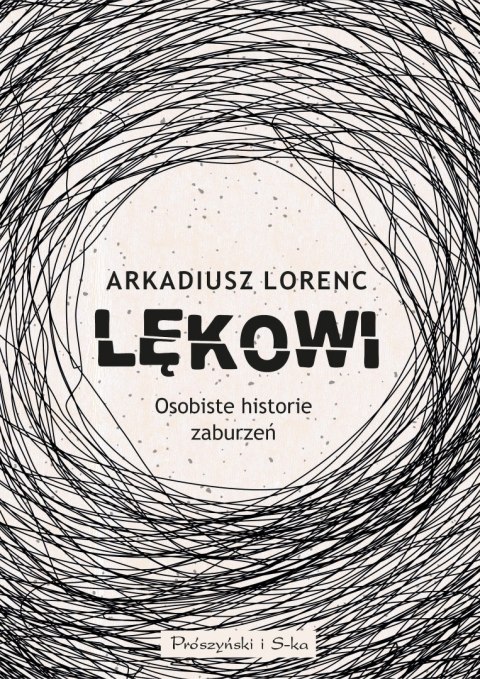 Lękowi. Osobiste historie zaburzeń Lękowi. Osobiste historie zaburzeń
