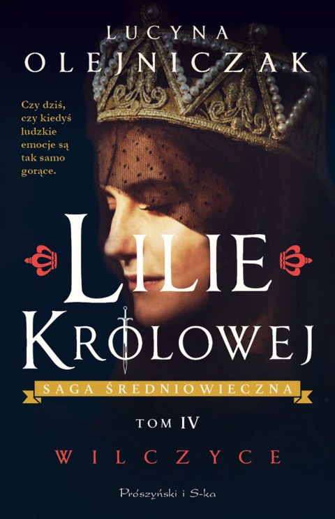 Lilie królowej. Wilczyce. Saga średniowieczna. Tom 4 Lilie królowej. Wilczyce. Saga średniowieczna. Tom 4