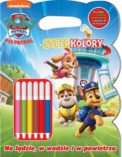 Na lądzie, w wodzie i w powietrzu. Psi Patrol. SuperKolory Na lądzie, w wodzie i w powietrzu. Psi Patrol. SuperKolory