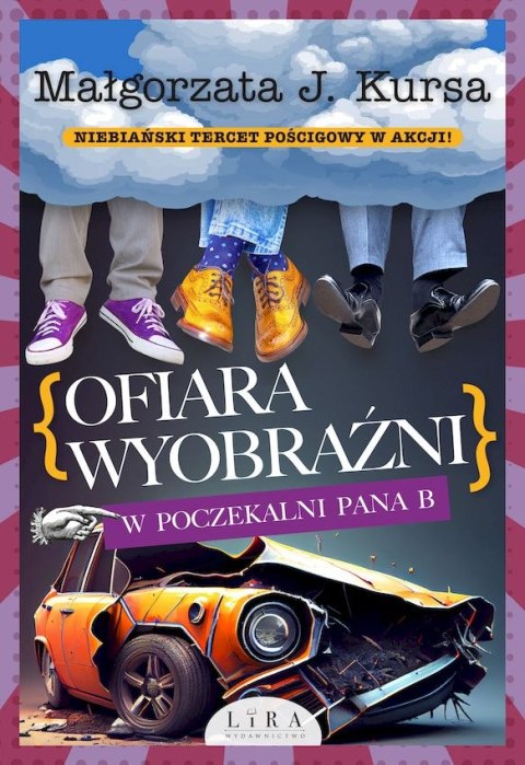 Ofiara wyobraźni. W poczekalni Pana B Ofiara wyobraźni. W poczekalni Pana B
