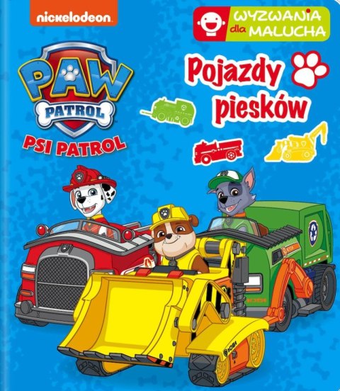 Pojazdy piesków. Wyzwania dla malucha. Psi Patrol Pojazdy piesków. Wyzwania dla malucha. Psi Patrol