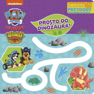 Prosto do dinozaura. Śladem Przygody. Psi Patrol