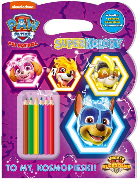 To my, Kosmopieski! Psi Patrol. Superkolory To my, Kosmopieski! Psi Patrol. Superkolory