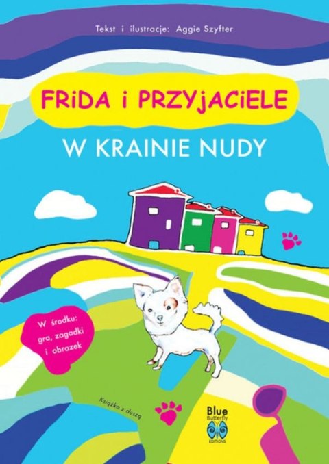 W krainie nudy. Frida i przyjaciele W krainie nudy. Frida i przyjaciele
