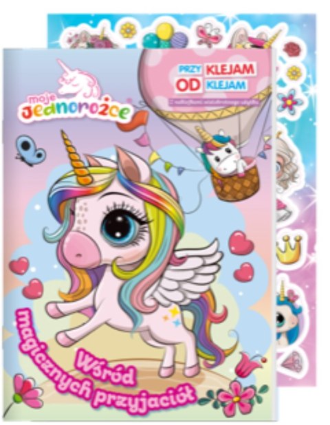 Wśród magicznych przyjaciół. Moje Jednorożce. Przyklejam Odklejam Wśród magicznych przyjaciół. Moje Jednorożce. Przyklejam Odklejam