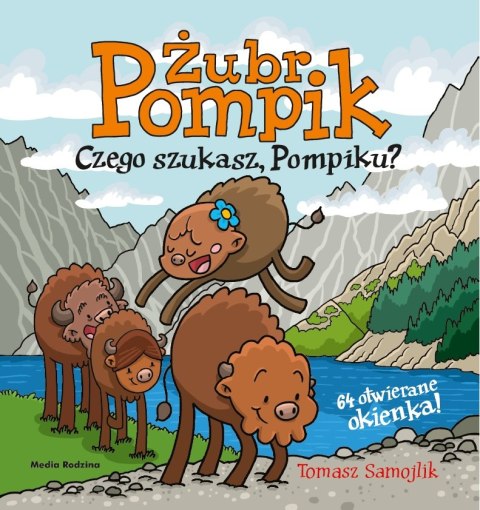 Czego szukasz, Pompiku? Żubr Pompik Czego szukasz, Pompiku? Żubr Pompik