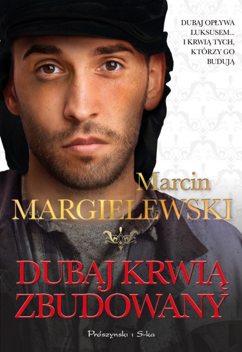 Dubaj krwią zbudowany Dubaj krwią zbudowany