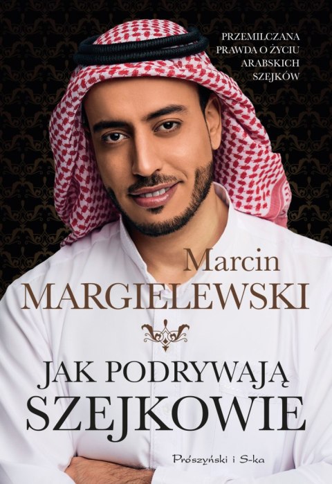 Jak podrywają szejkowie wyd. 2022 Jak podrywają szejkowie wyd. 2022