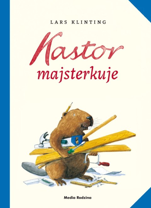 Kastor majsterkuje. Kastor Kastor majsterkuje. Kastor