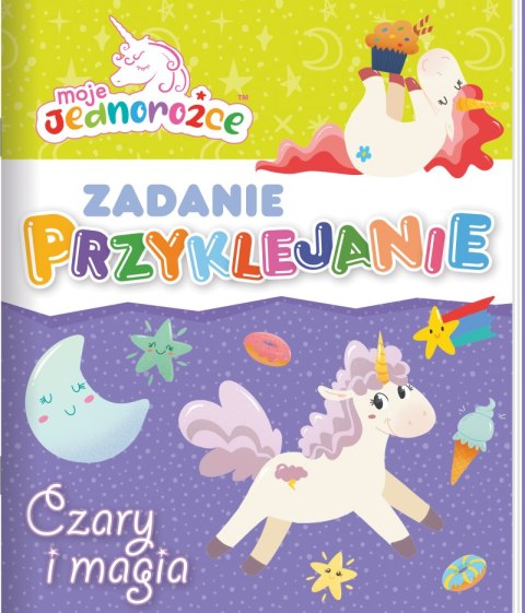Moje Jednorożce. Czary i magia Moje Jednorożce. Zadanie Przyklejanie Moje Jednorożce. Czary i magia Moje Jednorożce. Zadanie Przyklejanie