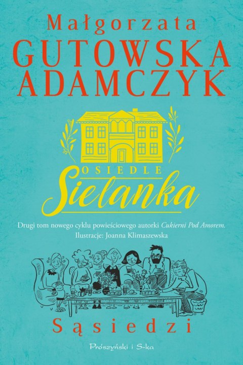 Sąsiedzi. Osiedle Sielanka. Tom 2 Sąsiedzi. Osiedle Sielanka. Tom 2