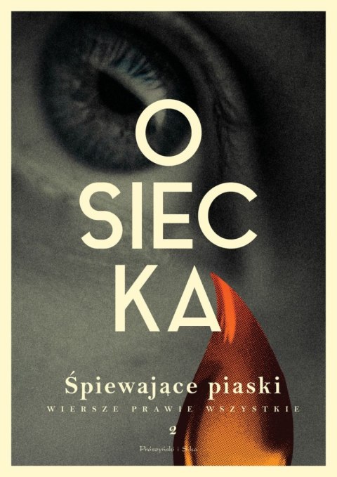 Śpiewające piaski. Osiecka. Wiersze prawie wszystkie. Tom 1 Śpiewające piaski. Osiecka. Wiersze prawie wszystkie. Tom 1