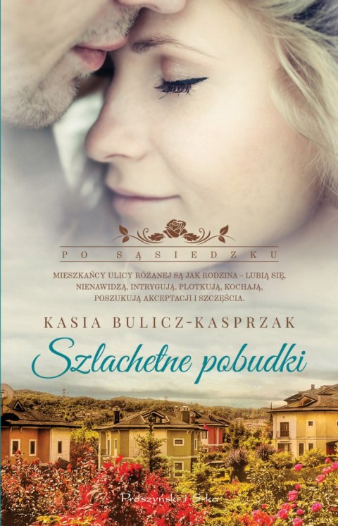 Szlachetne pobudki. Po sąsiedzku. Tom 2 Szlachetne pobudki. Po sąsiedzku. Tom 2