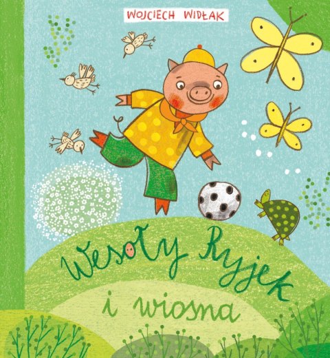 Wesoły Ryjek i wiosna Wesoły Ryjek i wiosna