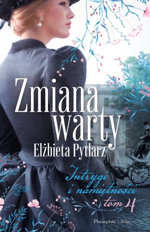 Zmiana warty. Intrygi i namiętności. Tom 4 Zmiana warty. Intrygi i namiętności. Tom 4