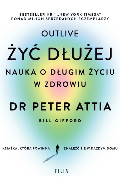 Żyć dłużej. Nauka o długim życiu w zdrowiu Żyć dłużej. Nauka o długim życiu w zdrowiu