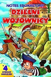 Dzielni wojownicy notes edukacyjny wyd. 2014 Dzielni wojownicy notes edukacyjny wyd. 2014