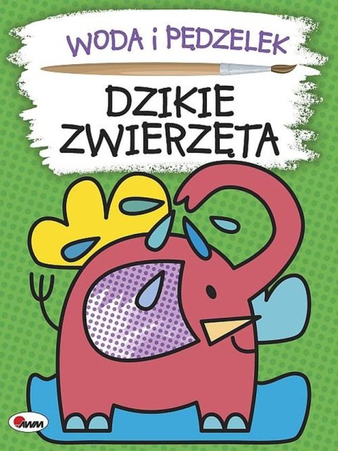 Dzikie zwierzęta. Woda i pędzelek Dzikie zwierzęta. Woda i pędzelek