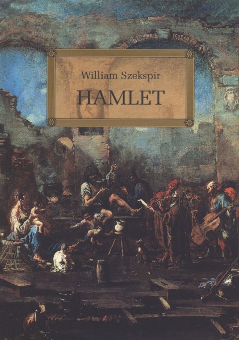 Hamlet. Lektura z opracowaniem Hamlet. Lektura z opracowaniem