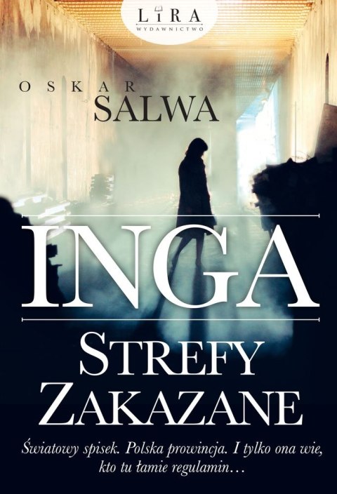 Inga strefy zakazane Inga strefy zakazane