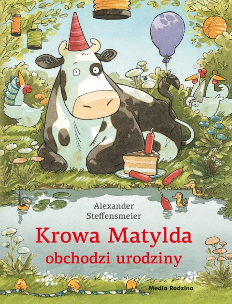 Krowa Matylda obchodzi urodziny. Krowa Matylda Krowa Matylda obchodzi urodziny. Krowa Matylda