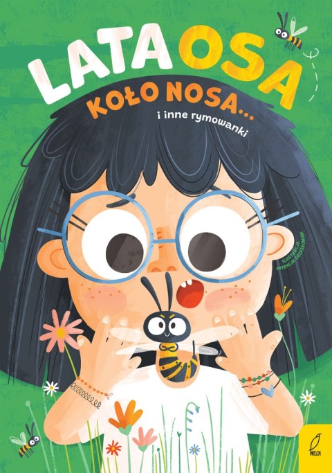 Lata osa koło nosa... i inne rymowanki Lata osa koło nosa... i inne rymowanki
