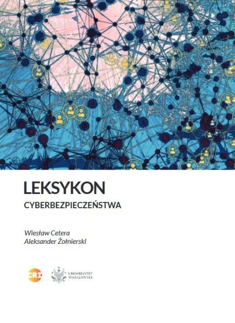 Leksykon Cyberbezpieczeństwa Leksykon Cyberbezpieczeństwa