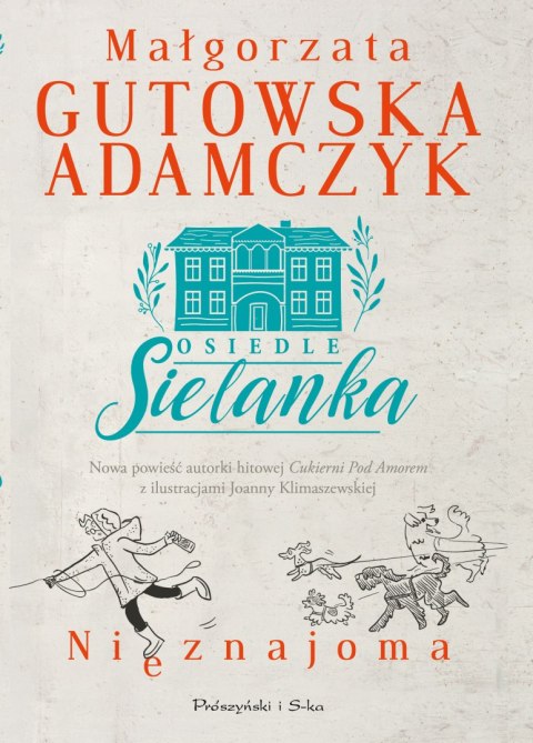 Nieznajoma. Osiedle Sielanka. Tom 1 Nieznajoma. Osiedle Sielanka. Tom 1
