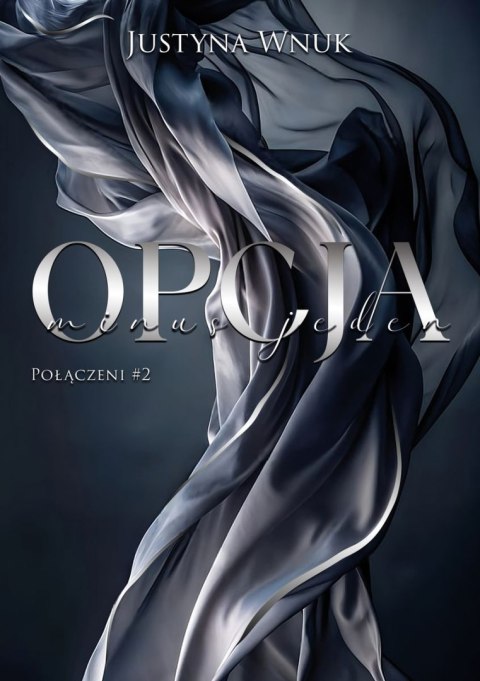 Opcja minus jeden. Połączeni. Tom 2 Opcja minus jeden. Połączeni. Tom 2