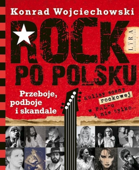 Rock po polsku . Przeboje, podboje i skandale Rock po polsku . Przeboje, podboje i skandale