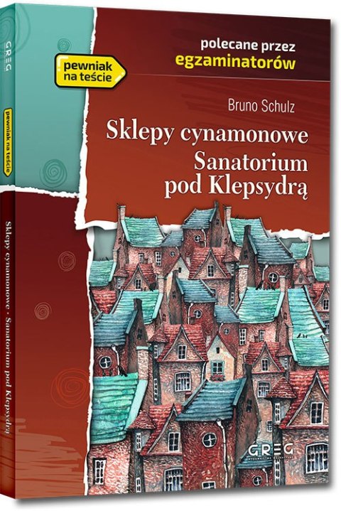 Sklepy cynamonowe. Sanatorium pod klepsydrą. Lektura z opracowaniem Sklepy cynamonowe. Sanatorium pod klepsydrą. Lektura z opracowaniem