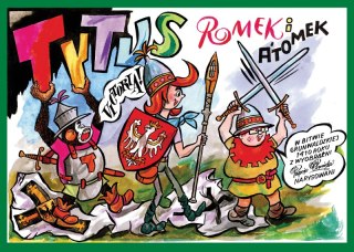 Tytus, Romek i A'Tomek w bitwie grunwaldzkiej 1410 roku z wyobraźni Papcia Chmiela narysowani wyd. 2025