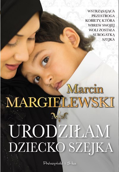 Urodziłam dziecko szejka Urodziłam dziecko szejka