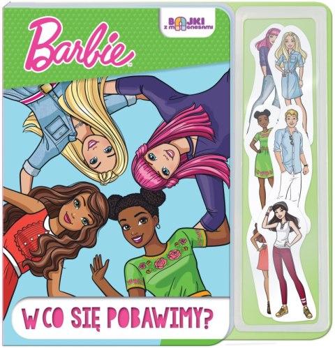 W co się pobawimy? Bajki z magnesami. Barbie W co się pobawimy? Bajki z magnesami. Barbie
