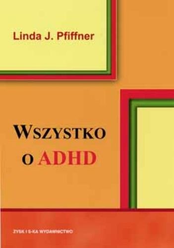 Wszystko o adhd Wszystko o adhd