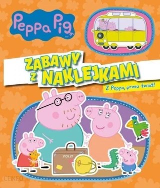 Z Peepą przez świat! Zabawy z naklejkami. Świnka Peppa