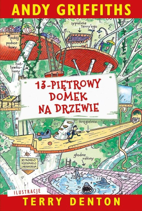 13-piętrowy domek na drzewie wyd. 2022 13-piętrowy domek na drzewie wyd. 2022