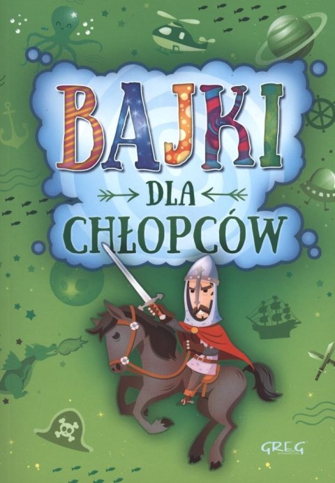Bajki dla chłopców Bajki dla chłopców
