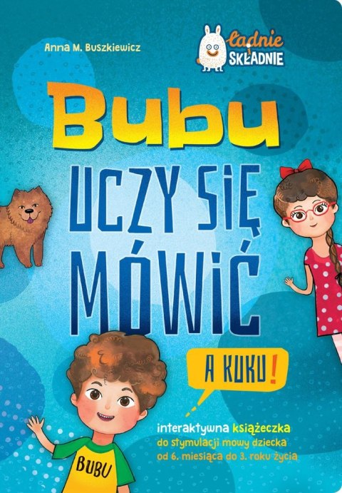 Bubu uczy się mówić. A kuku! Bubu uczy się mówić. A kuku!