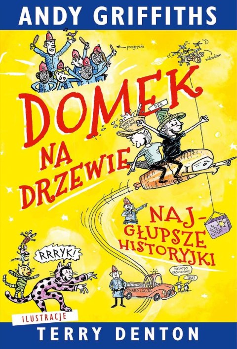 Domek na drzewie. Najgłupsze historyjki Domek na drzewie. Najgłupsze historyjki