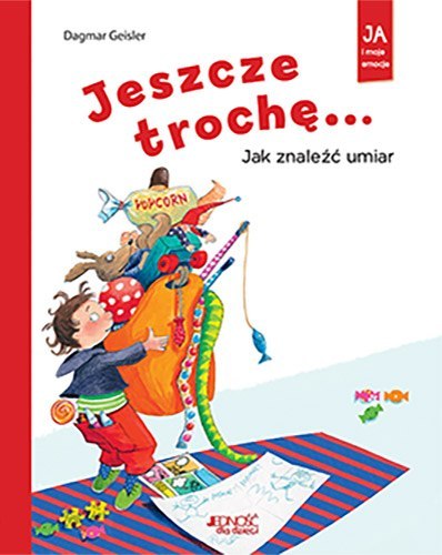 Jeszcze trochę jak znaleźć umiar Jeszcze trochę jak znaleźć umiar