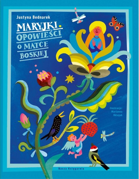 Maryjki. Opowieści o Matce Boskiej wyd. 2023 Maryjki. Opowieści o Matce Boskiej wyd. 2023