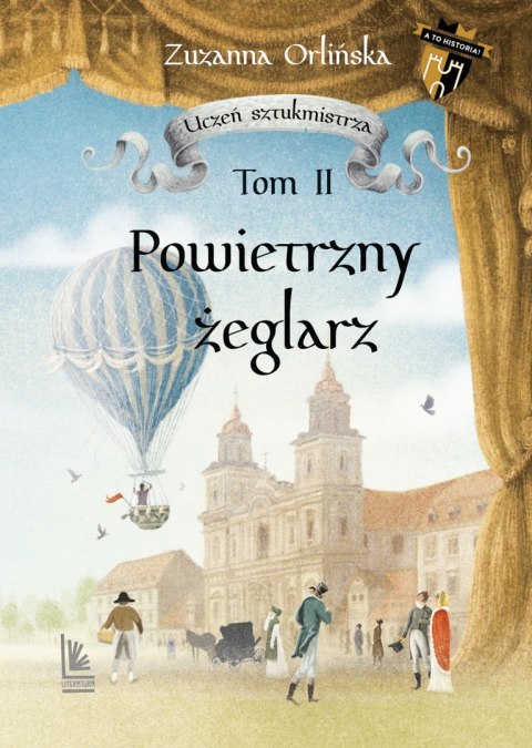 Powietrzny żeglarz. Tom 2. Uczeń sztukmistrza. A to historia! Powietrzny żeglarz. Tom 2. Uczeń sztukmistrza. A to historia!