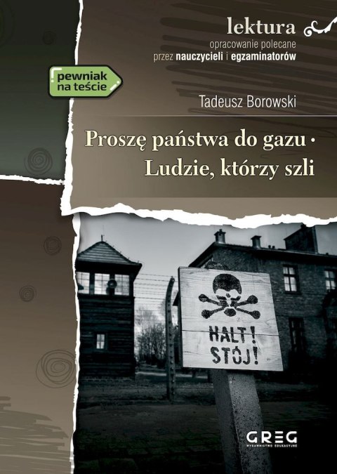 Proszę państwa do gazu. Ludzie, którzy szli. Lektura z opracowaniem Proszę państwa do gazu. Ludzie, którzy szli. Lektura z opracowaniem