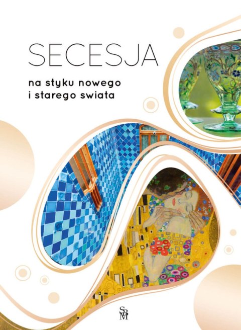 Secesja. Na styku nowego i starego świata Secesja. Na styku nowego i starego świata