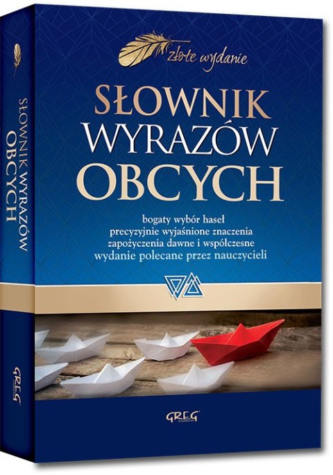 Słownik wyrazów obcych złote wydanie Słownik wyrazów obcych złote wydanie