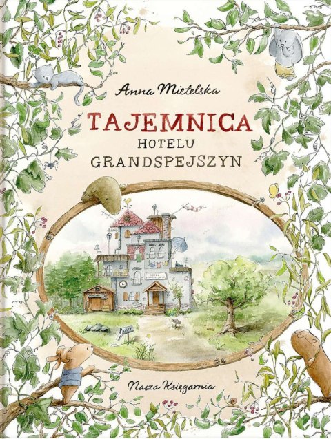 Tajemnica Hotelu Grandspejszyn. Tom 1 Tajemnica Hotelu Grandspejszyn. Tom 1
