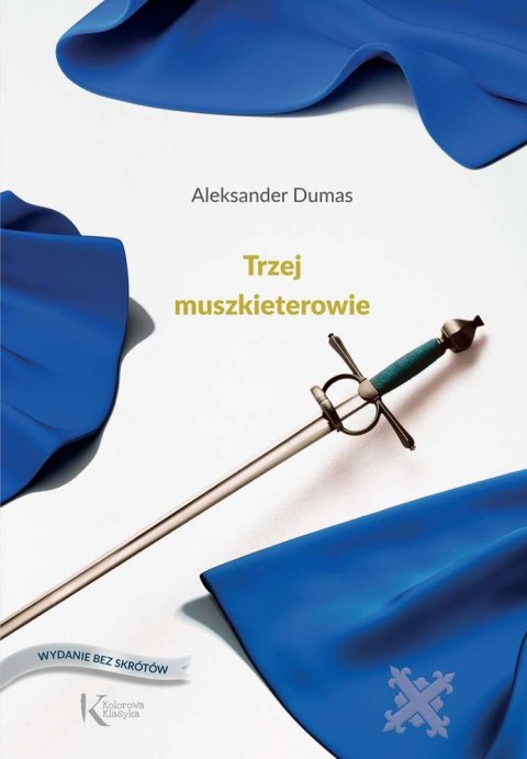 Trzej muszkieterowie. Kolorowa klasyka Trzej muszkieterowie. Kolorowa klasyka