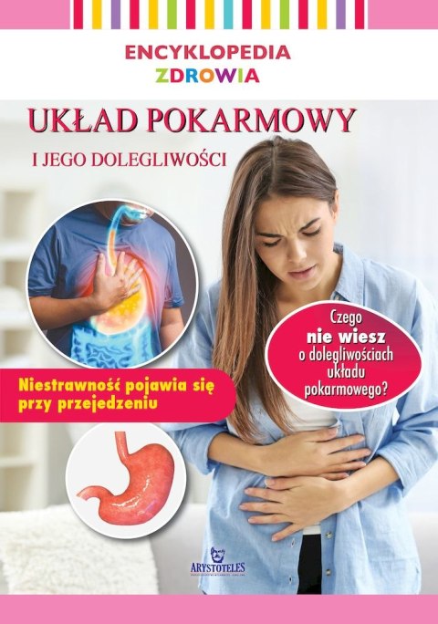 Układ pokarmowy. Encyklopedia zdrowia Układ pokarmowy. Encyklopedia zdrowia