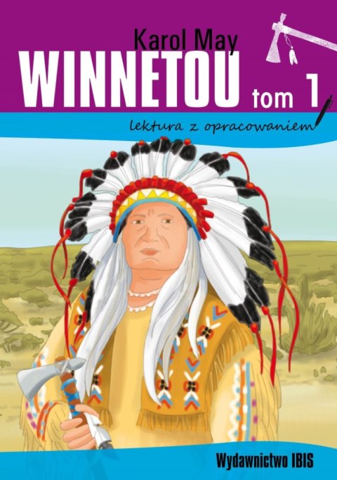 Winnetou. Lektura z opracowaniem. Tom 1 Winnetou. Lektura z opracowaniem. Tom 1